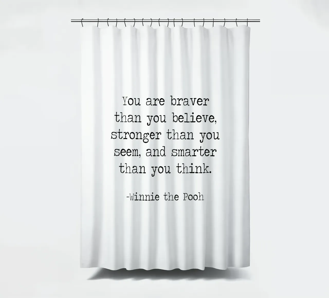 "You are braver than you believe" - Winnie The Pooh Quote shower curtain by Summer Soul Co. - Quotes