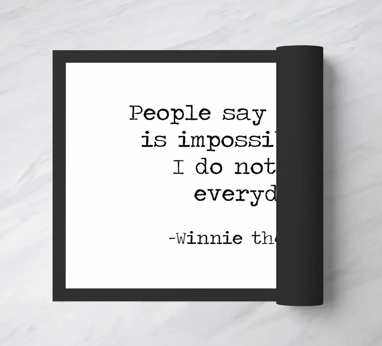 La gente dice che nulla è impossibile, ma io non faccio nulla tutti i giorni! zerbino da Summer Soul Co. - Quotes