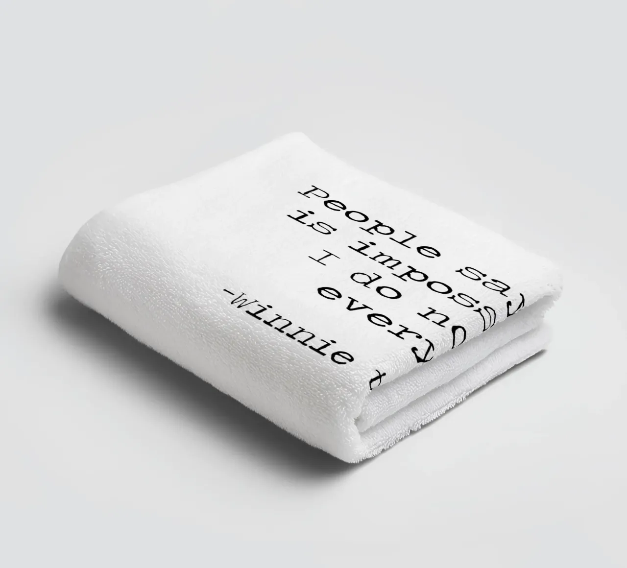 La gente dice che nulla è impossibile, ma io non faccio nulla tutti i giorni! asciugamano da bagno da Summer Soul Co. - Quotes