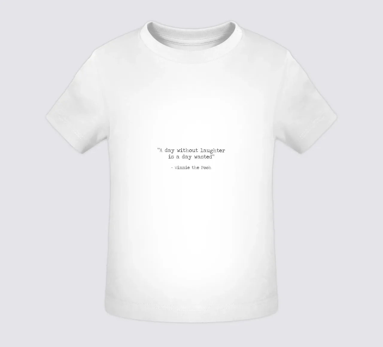 A day without laughter is a day wasted Winnie The Pooh quote baby t-shirt by Summer Soul Co. - Quotes