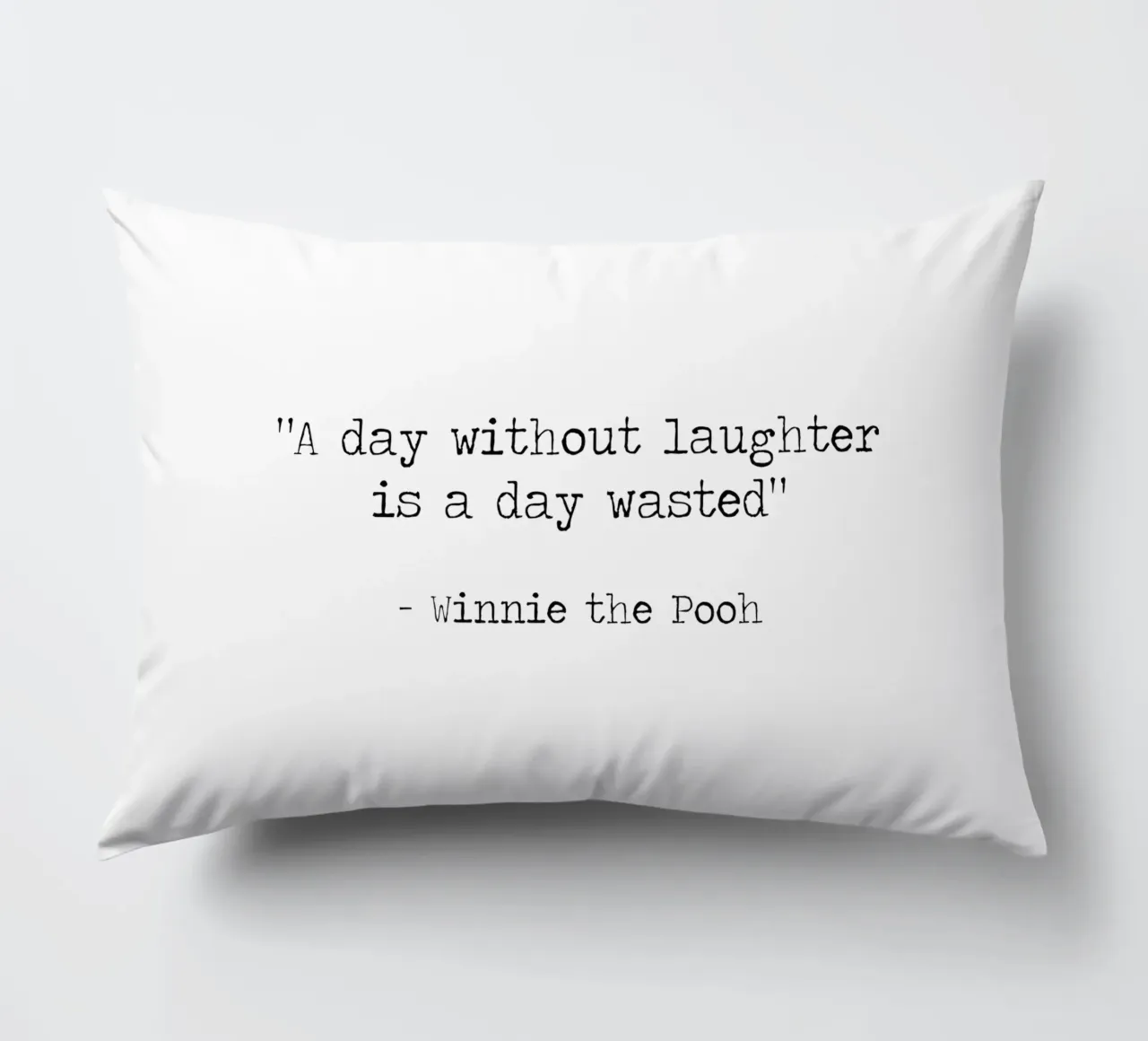 A day without laughter is a day wasted Winnie The Pooh quote decorative cushion by Summer Soul Co. - Quotes