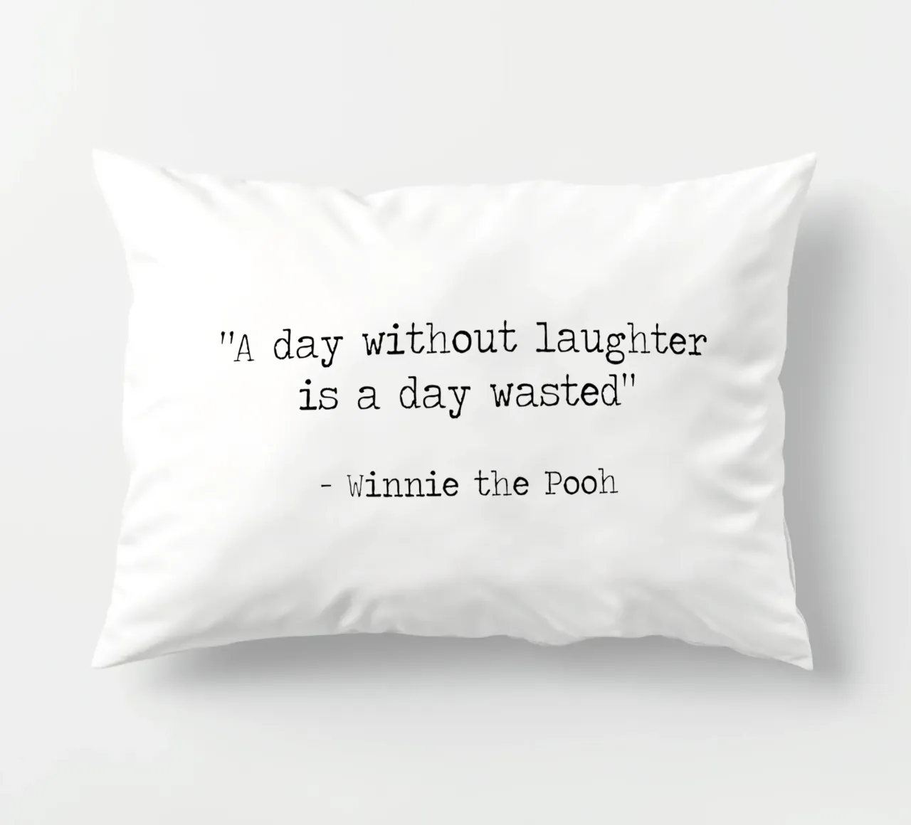 A day without laughter is a day wasted Winnie The Pooh quote decorative cushion by Summer Soul Co. - Quotes