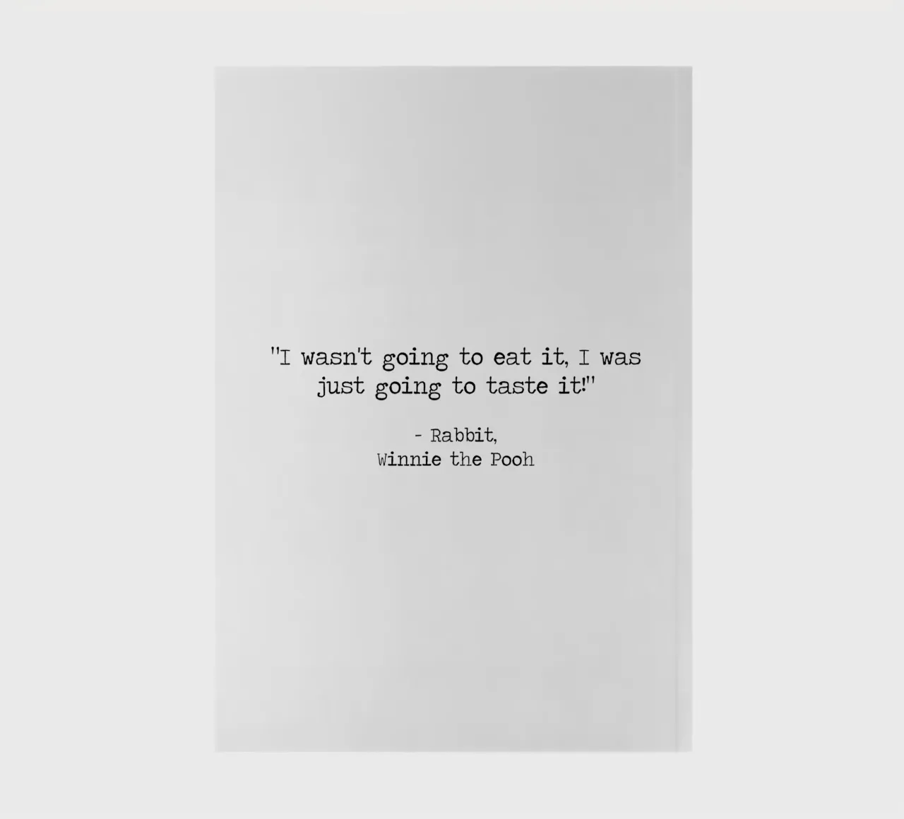 I wasn't going to eat it, I was just going to taste it -Pooh notebook by Summer Soul Co. - Quotes
