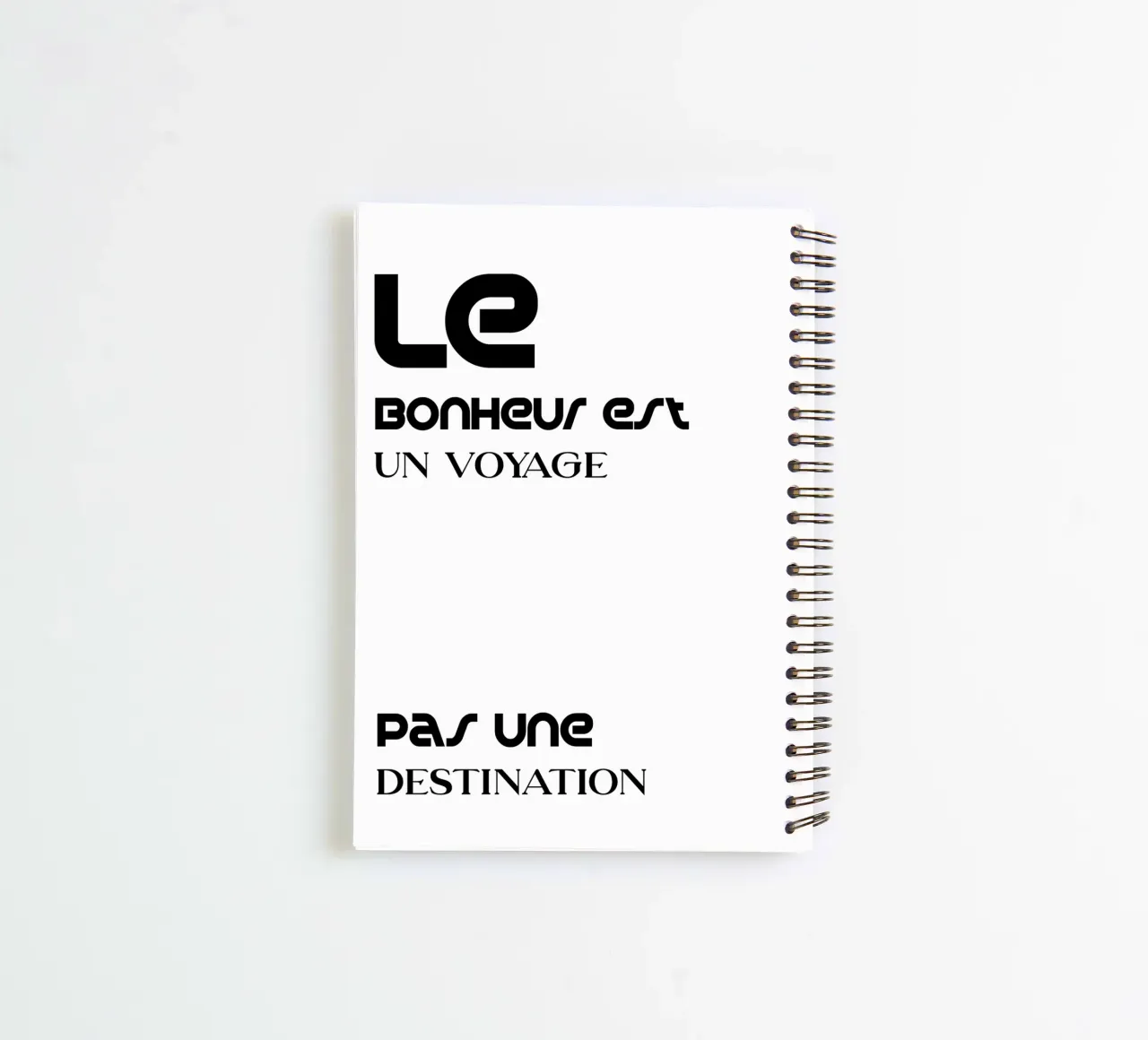 Le Bonheus A Journey Not A Destination spiral notebook by YV TYPOGRAPHY