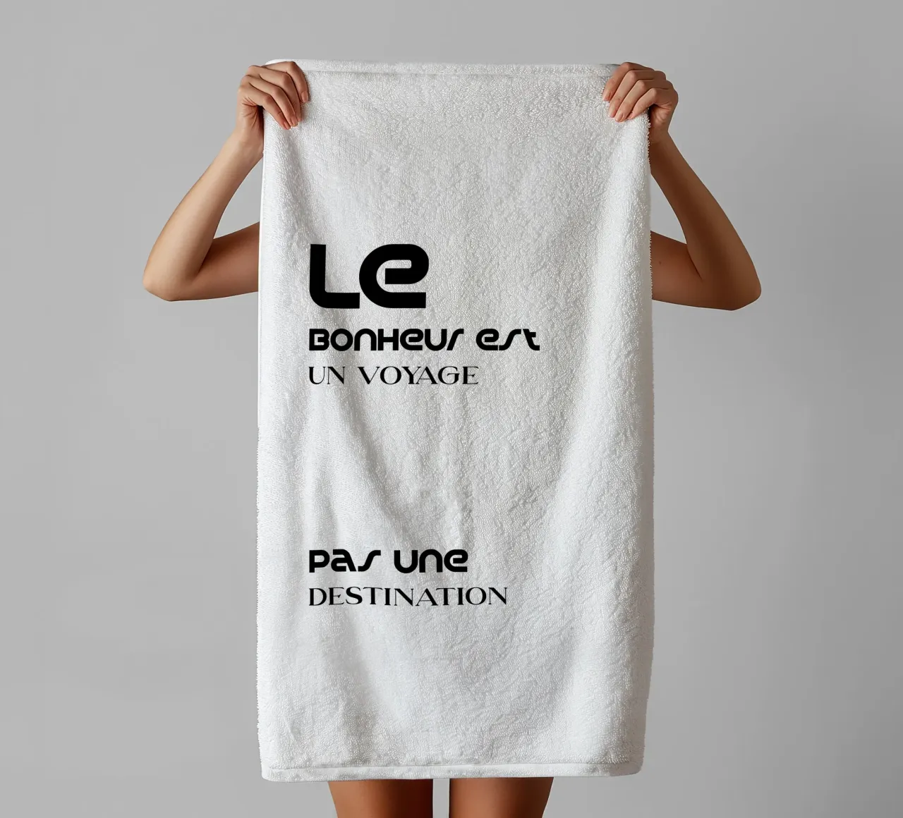 Le Bonheus A Journey Not A Destination towel by YV TYPOGRAPHY
