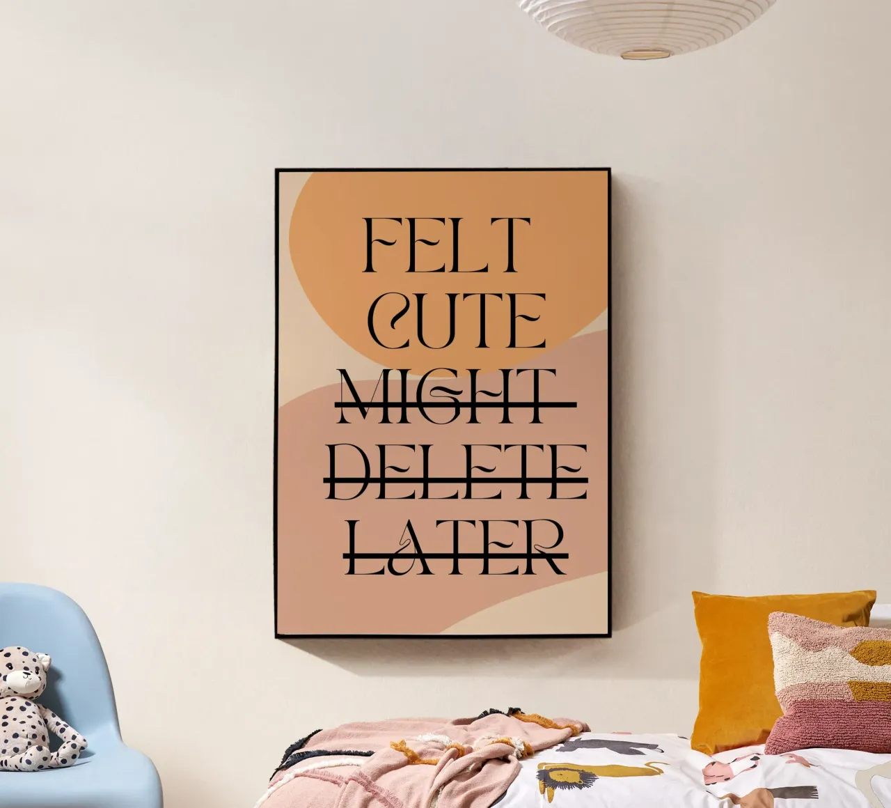Felt Cute, Might Delete Later | Digital Art | Playful Print plexiglass da PrintCessStudio