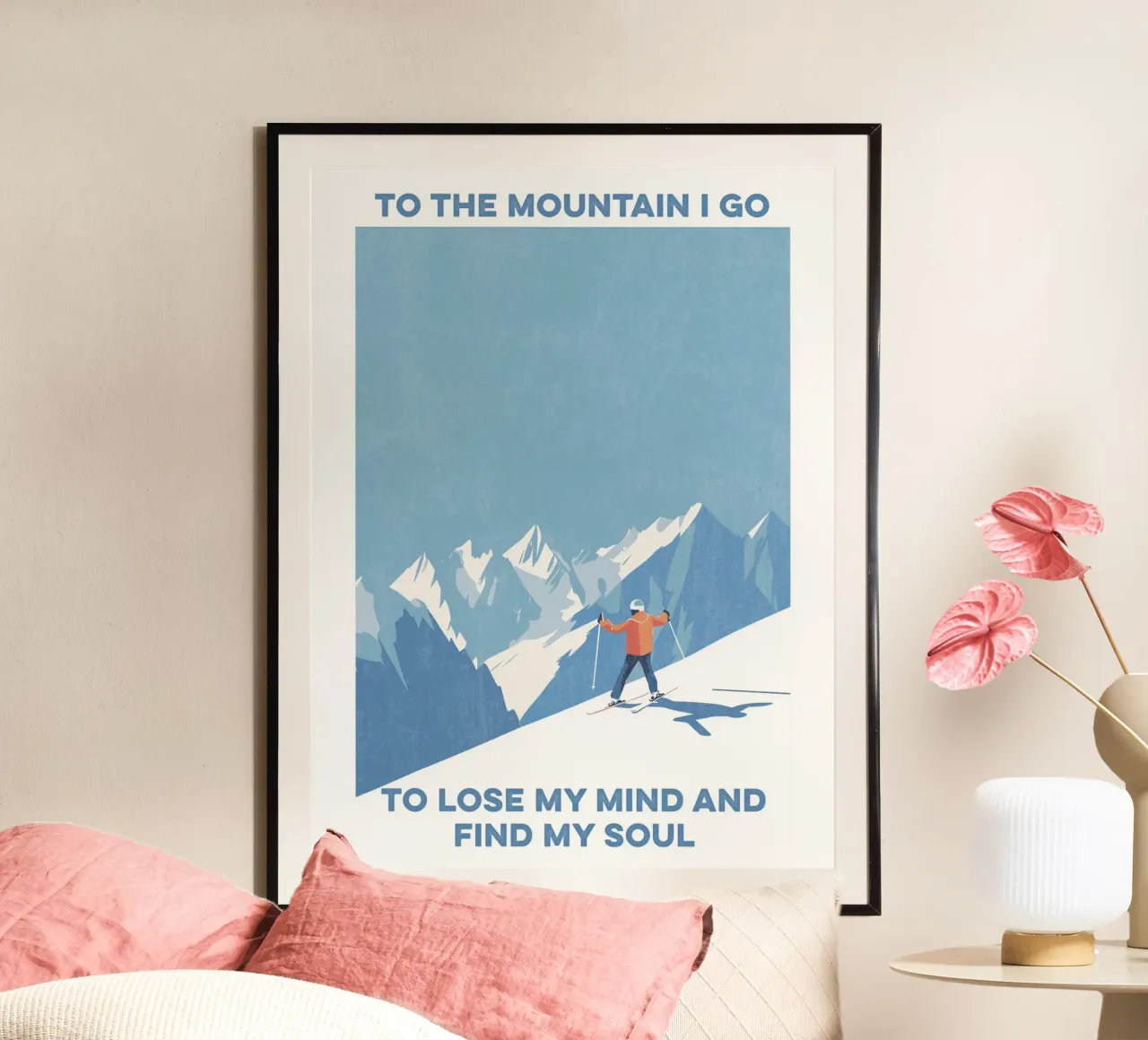 Ski Art - Ich gehe auf den Berg, um meinen Verstand zu verlieren und meine Seele zu finden Poster mit Kunststoffrahmen von Peaches Art Prints