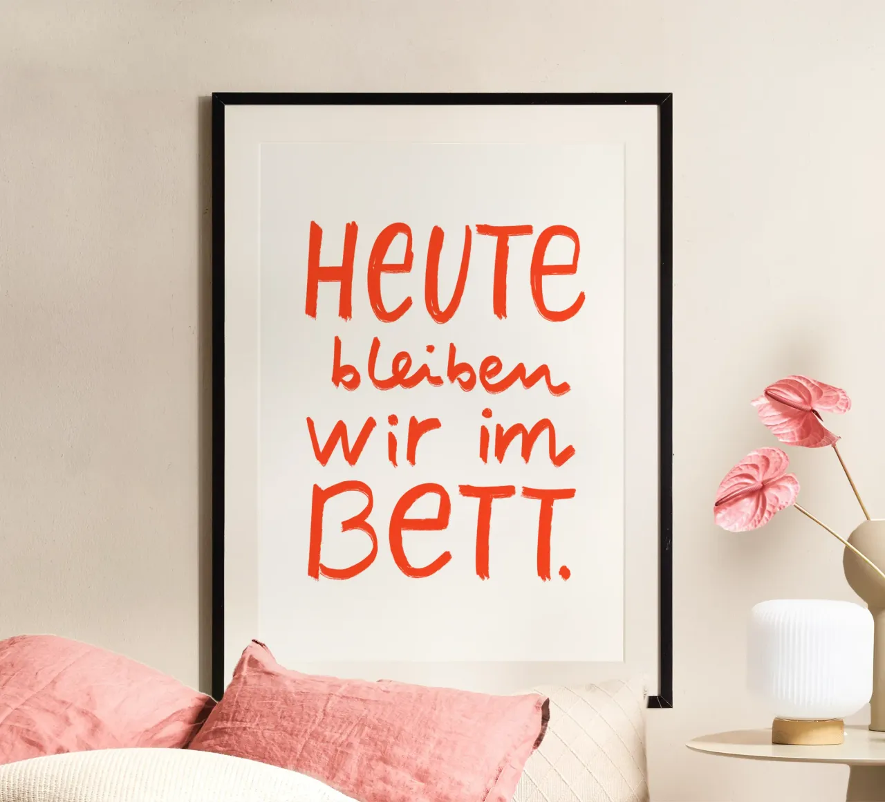 Poster "Heute bleiben wir im Bett" poster con telaio in alluminio da keinkonzept