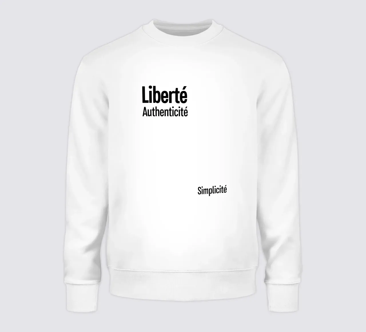 Liberte Authenticite Simplicite Sweatshirt von YV TYPOGRAPHY