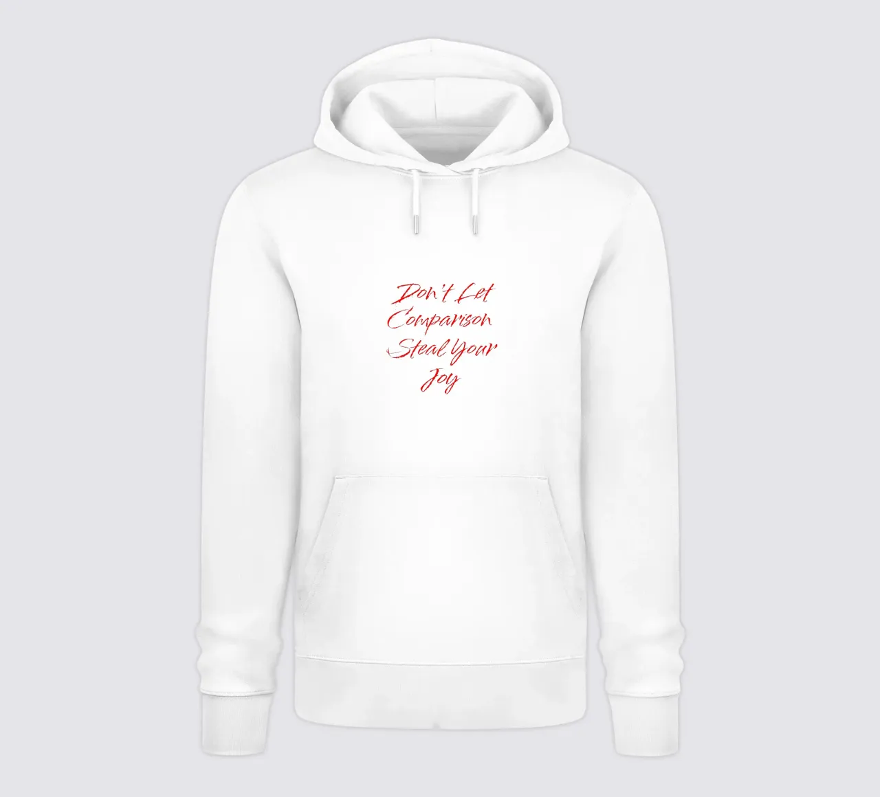 Don't Let Comparison Steal Your Joy - Red Text hoodie by FABOArt