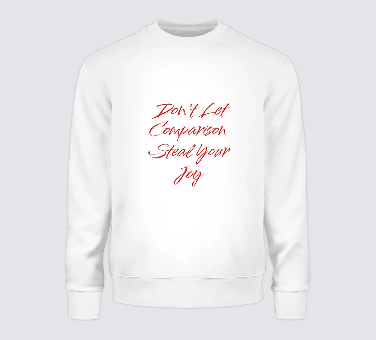Don't Let Comparison Steal Your Joy - Red Text felpa da FABOArt