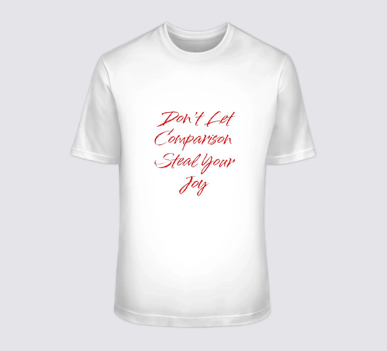 Don't Let Comparison Steal Your Joy - Red Text t-shirt da FABOArt