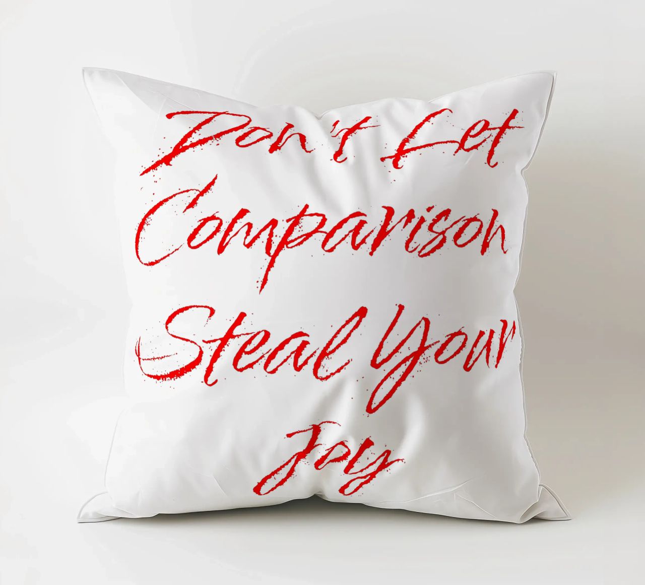 Don't Let Comparison Steal Your Joy - Red Text cuscino da FABOArt