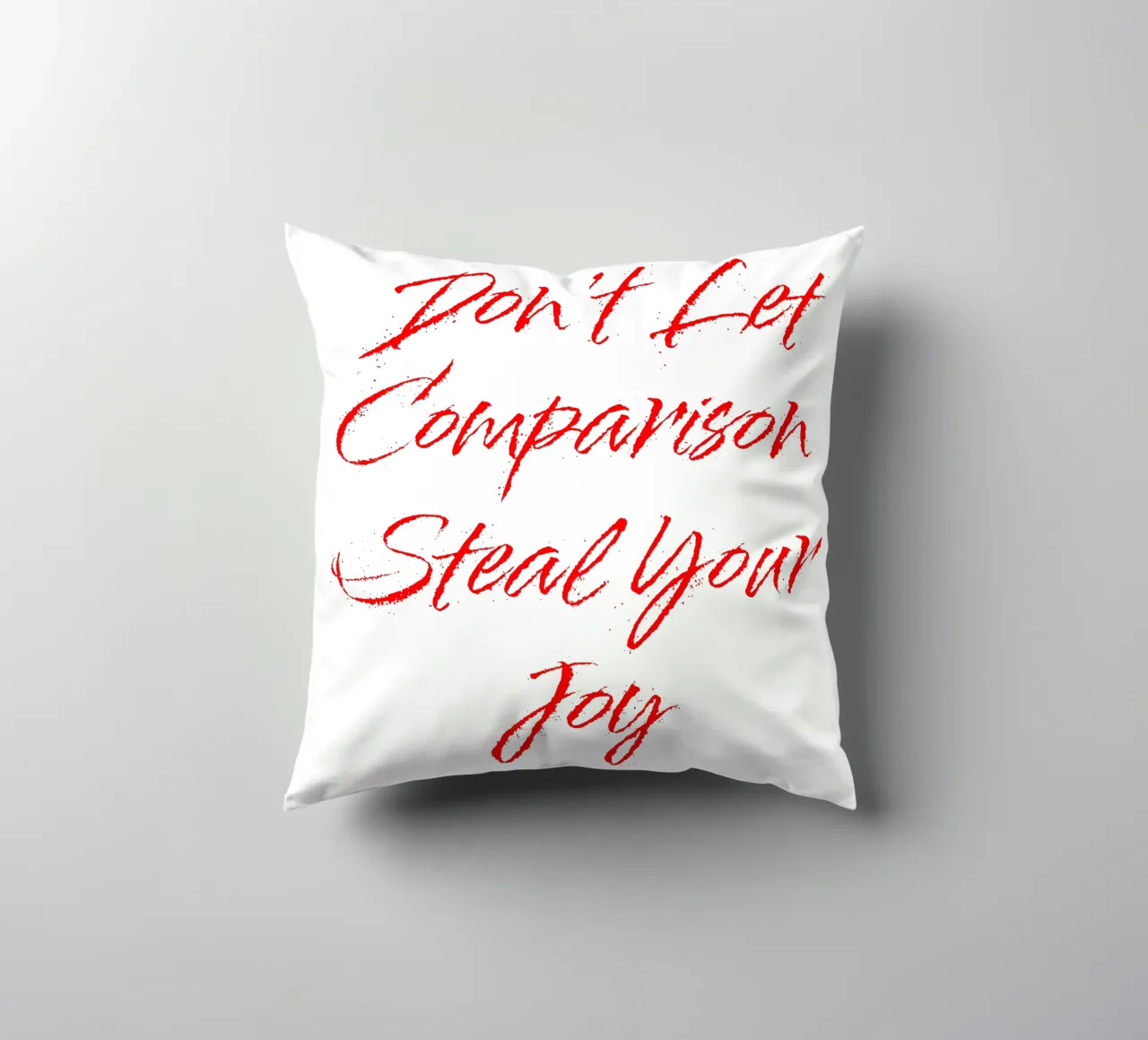 Don't Let Comparison Steal Your Joy - Red Text cojín de FABOArt