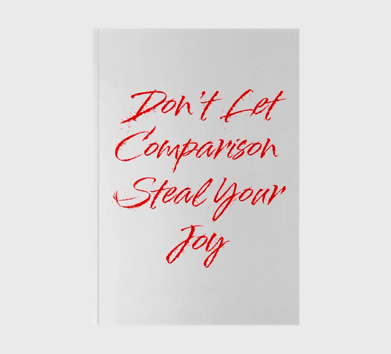 Don't Let Comparison Steal Your Joy - Red Text diario da FABOArt