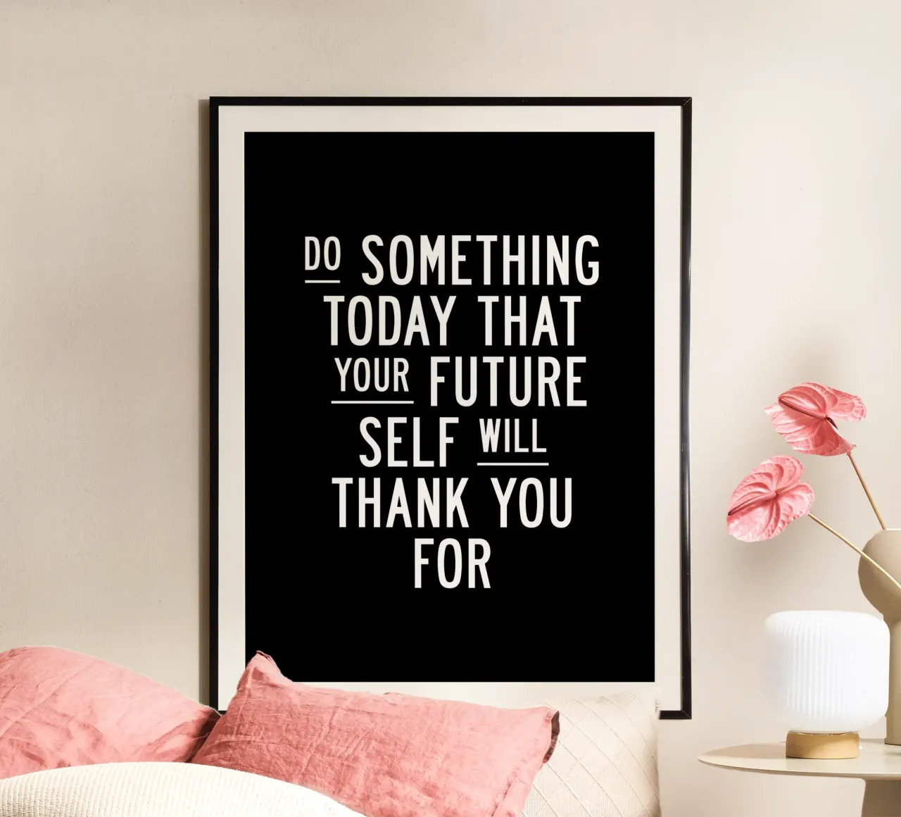 Fate oggi qualcosa per cui il vostro io futuro vi ringrazierà poster da THE MOTIVATED TYPE