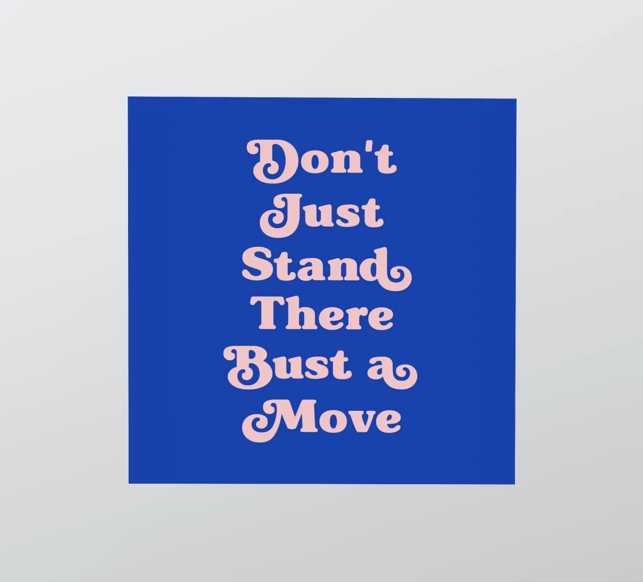Stehen Sie nicht einfach da Zitat (blauer Ton) Sticker von Paigaam Studio