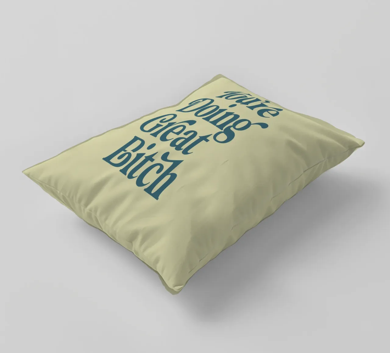 Design tipografico di You're Doing Great Bitch cuscino da THE MOTIVATED TYPE