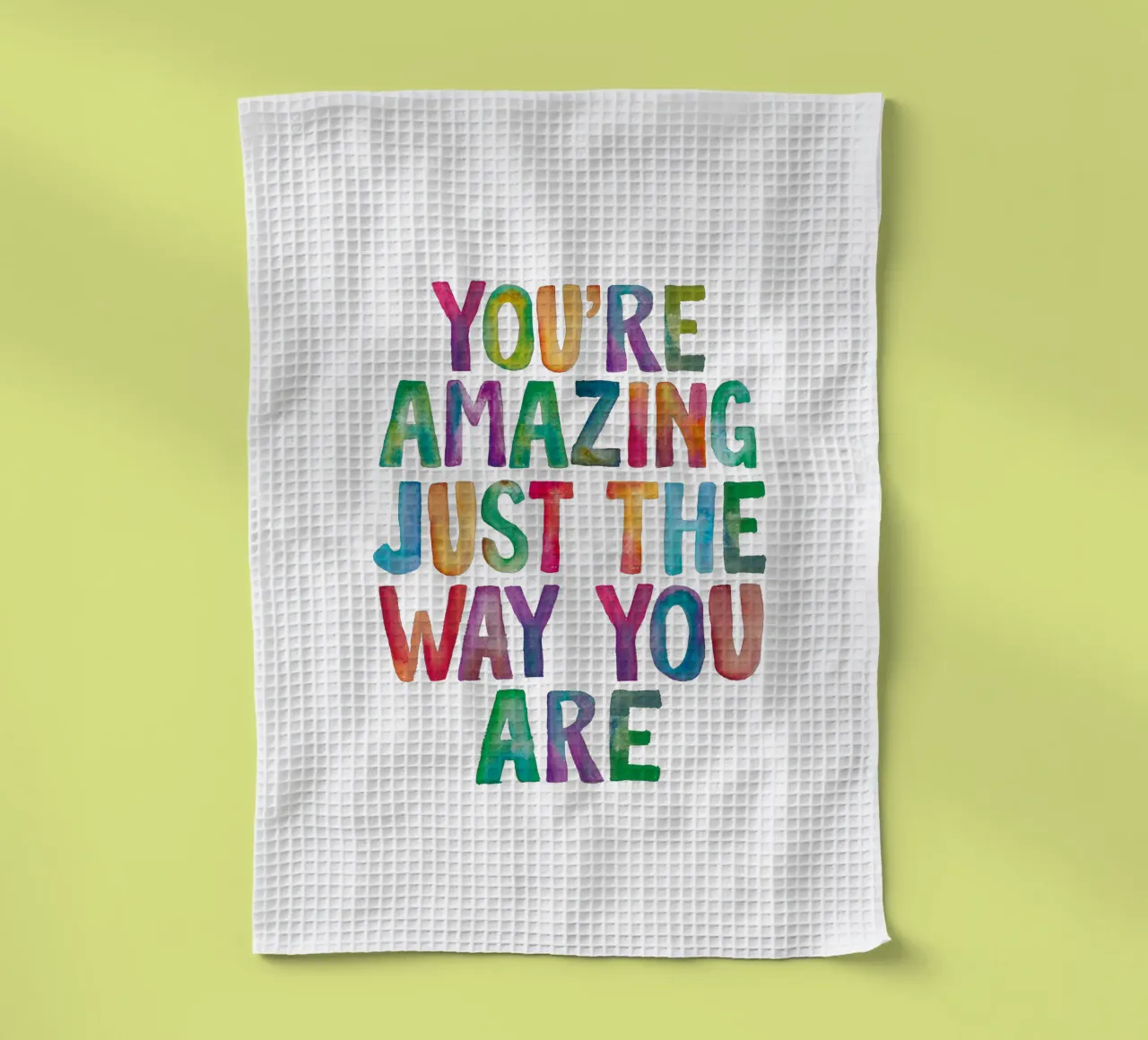 You're Amazing Just The Way You Are Arcobaleno tipografia design canovaccio da cucina da THE MOTIVATED TYPE