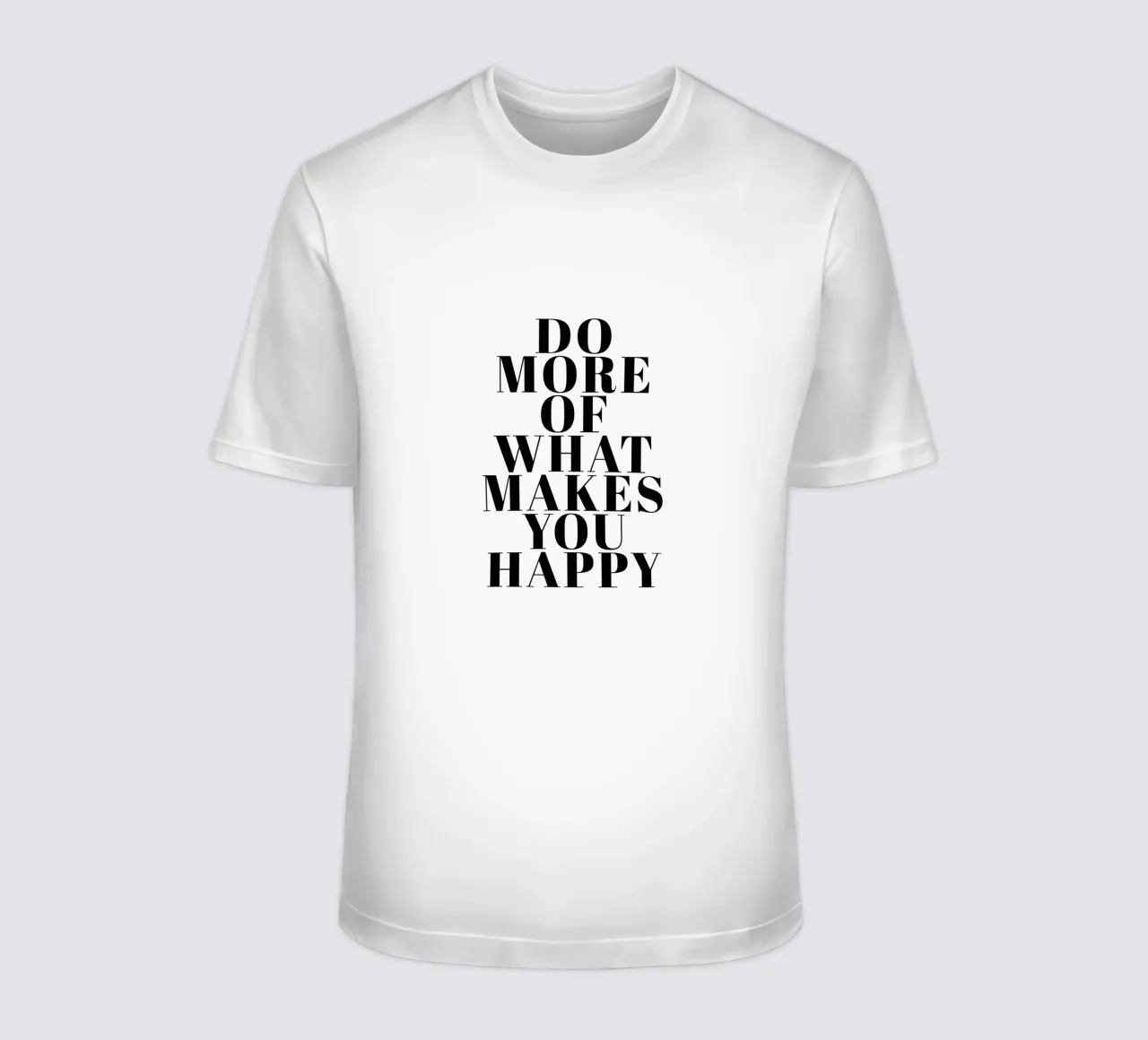 Do More of What Makes You Happy t-shirt da Typo Designs