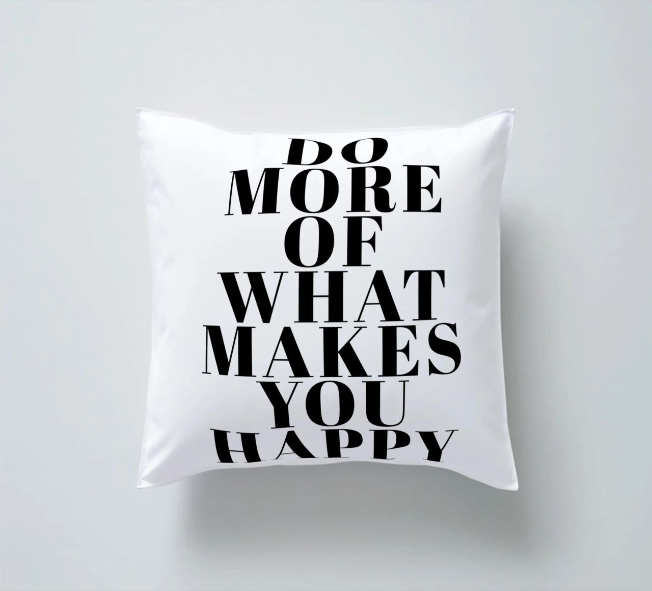 Do More of What Makes You Happy cuscino da Typo Designs