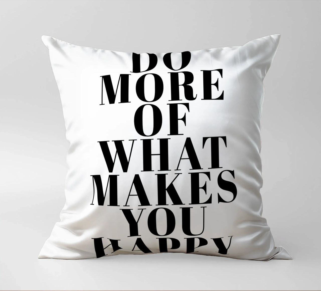 Do More of What Makes You Happy cuscino da Typo Designs
