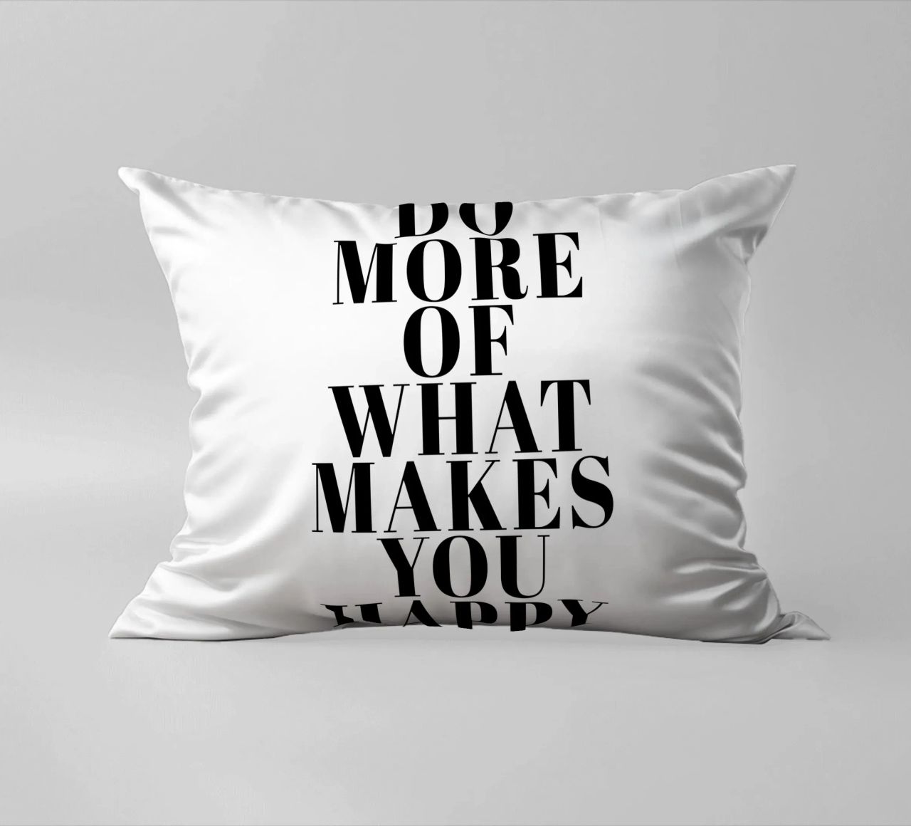 Do More of What Makes You Happy cuscino da Typo Designs