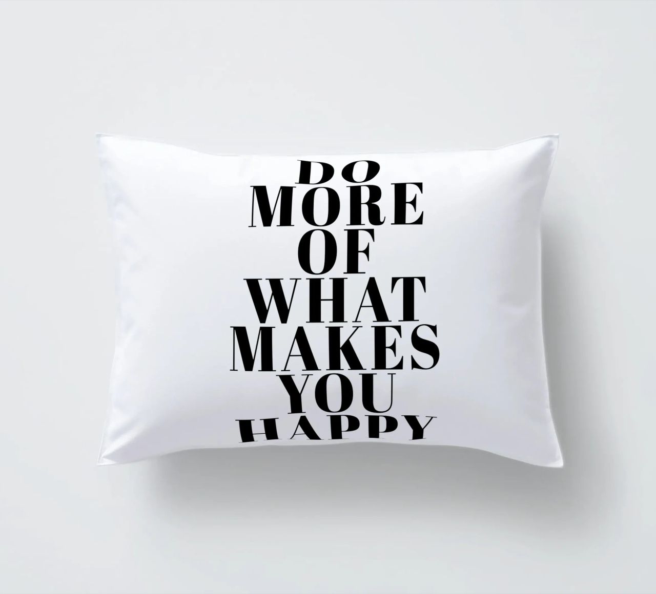 Do More of What Makes You Happy cuscino da Typo Designs