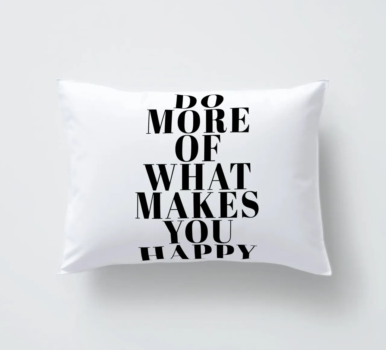 Do More of What Makes You Happy cuscino da Typo Designs