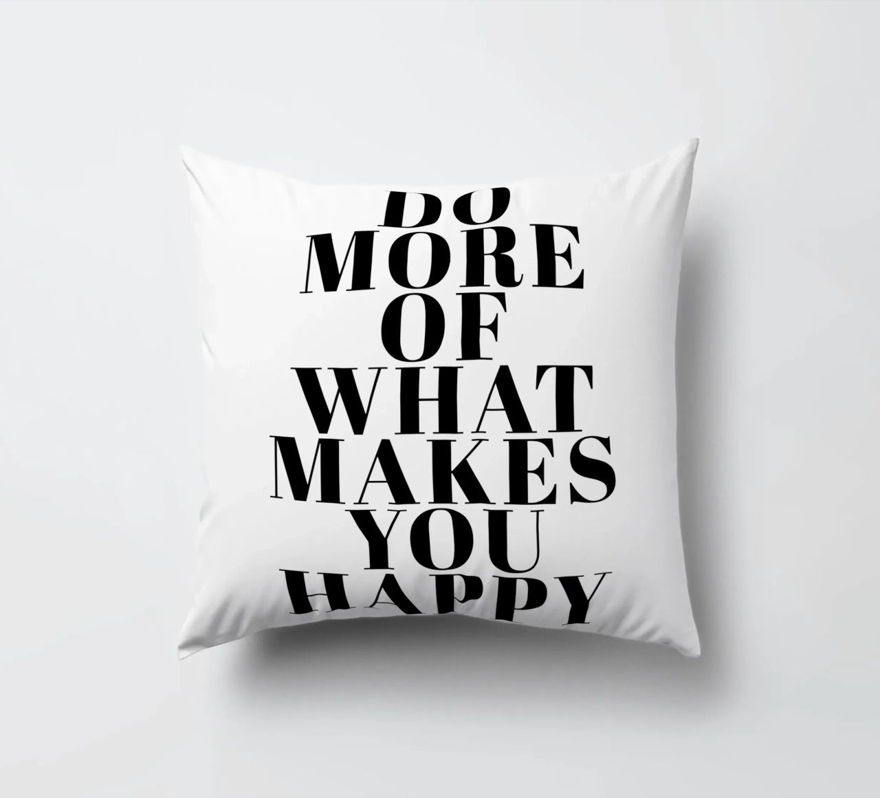 Do More of What Makes You Happy cuscino da Typo Designs
