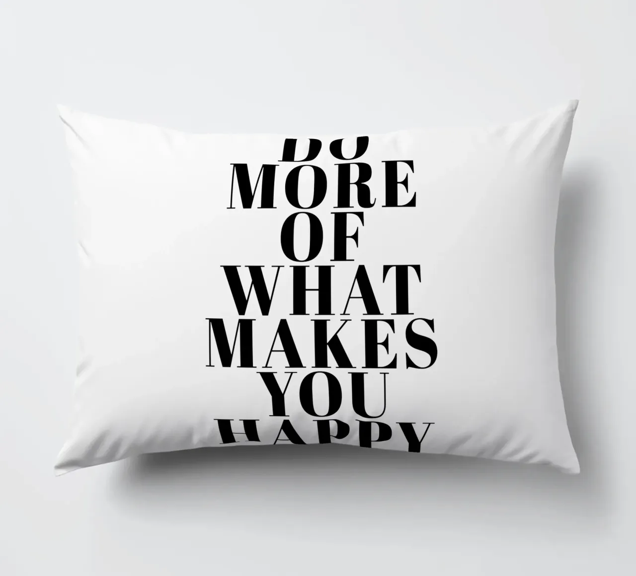 Do More of What Makes You Happy cuscino da Typo Designs