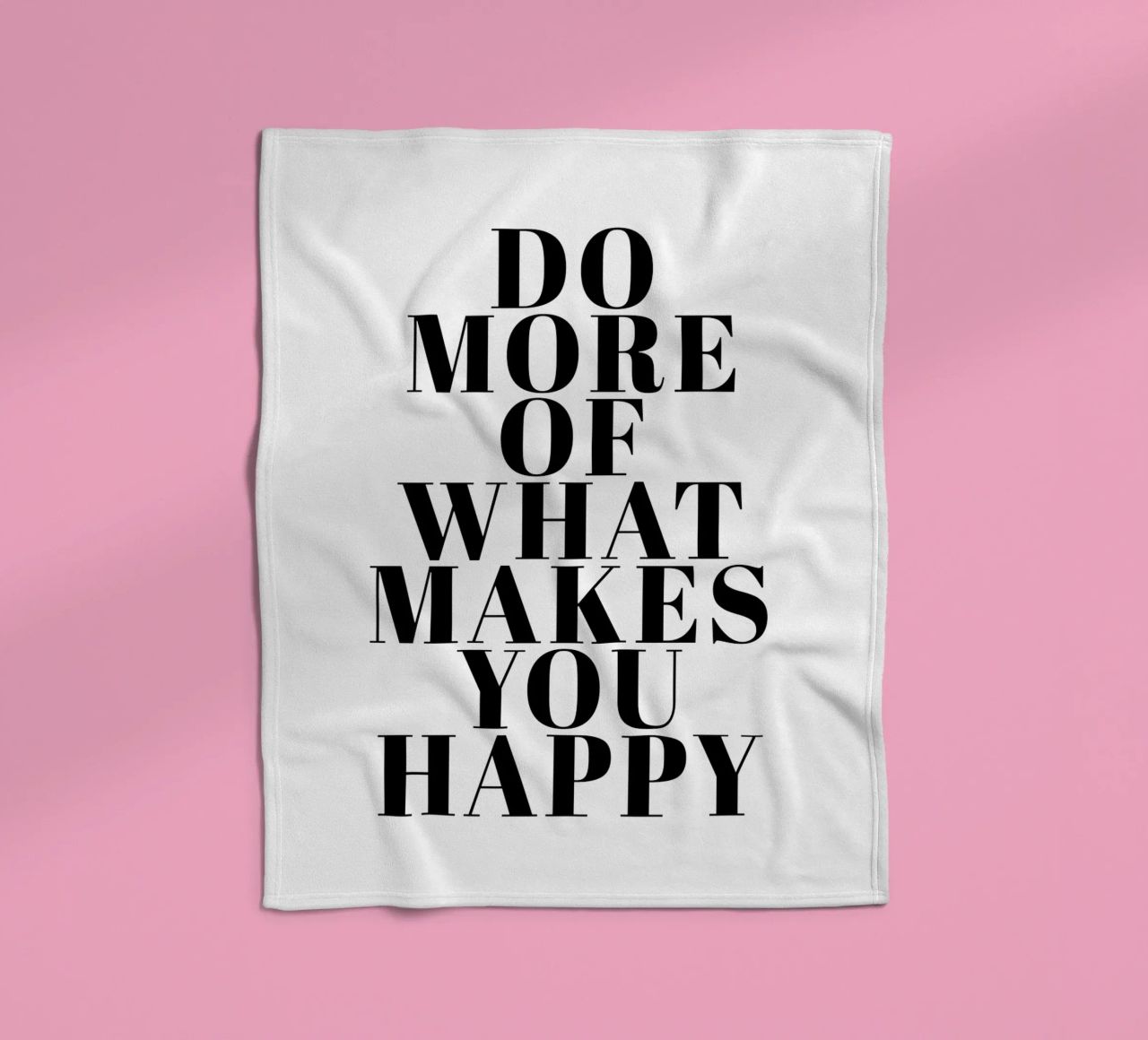 Do More of What Makes You Happy Fleecedecke von Typo Designs