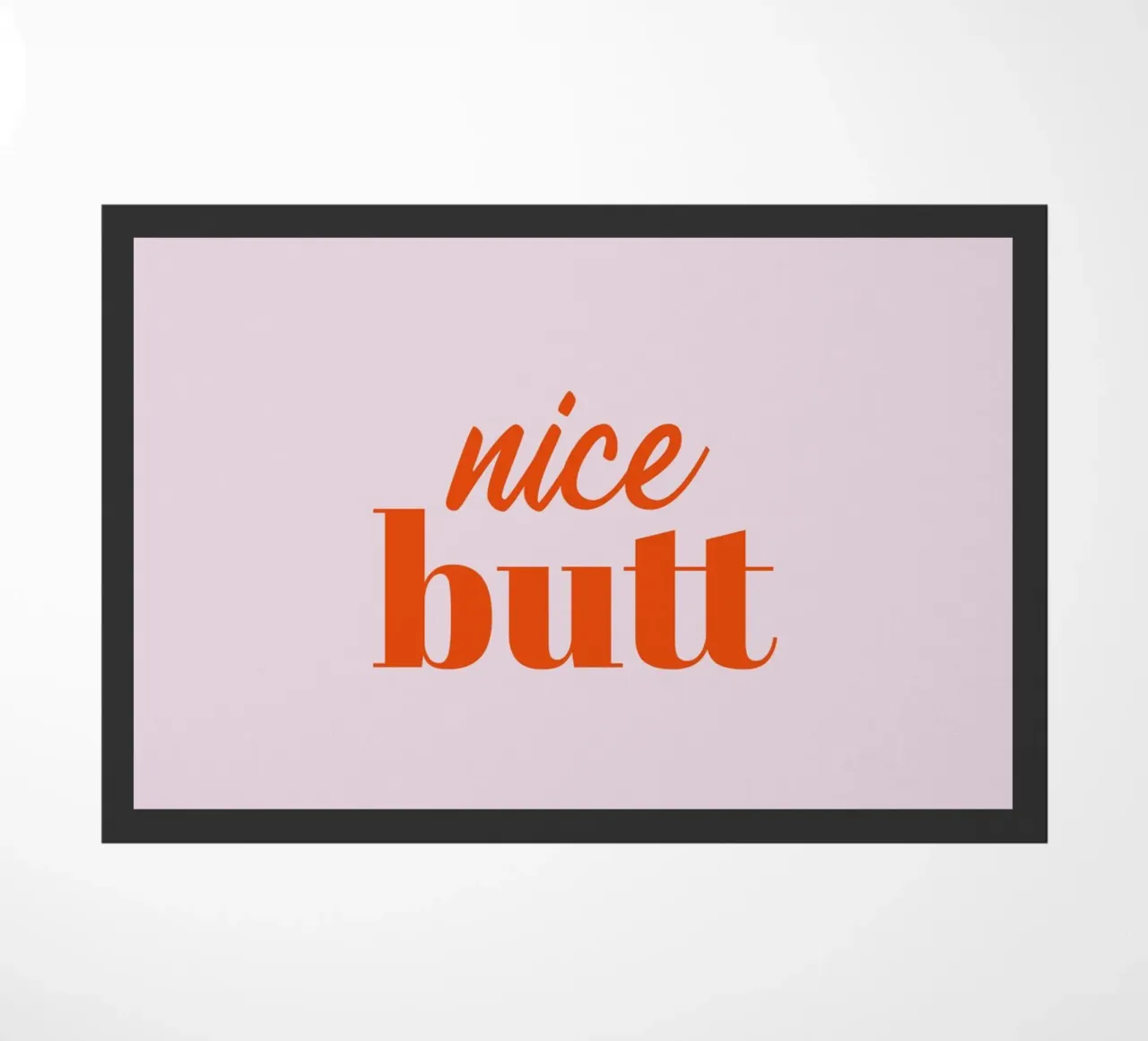 Nice Butt zerbino da Typo Designs