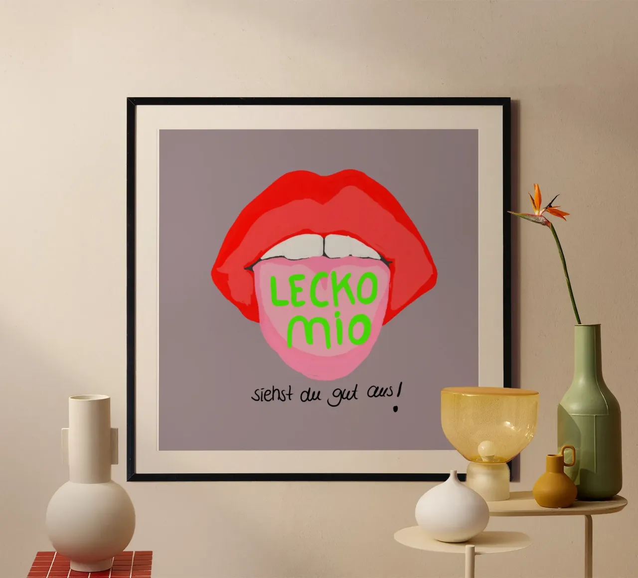 Lecko mio - siehst du gut aus poster con telaio in legno da Hej Ibiza by Ute Arnold