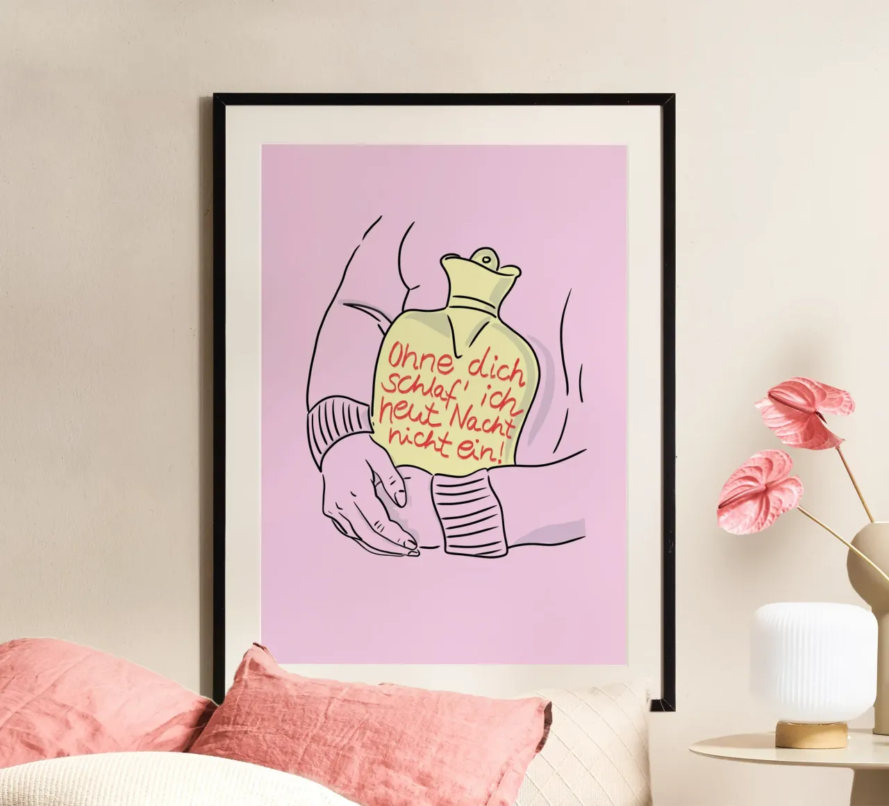 Non mi addormenterò stanotte senza di te - borsa dell'acqua calda poster con telaio in plastica da keinkonzept