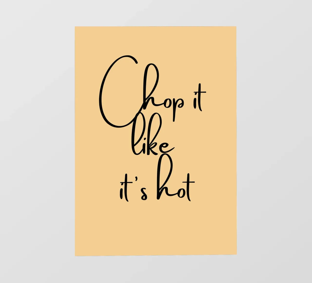 Chop It Like It's Hot | Fun Kitchen Quote Print pvc cover by PrintCessStudio