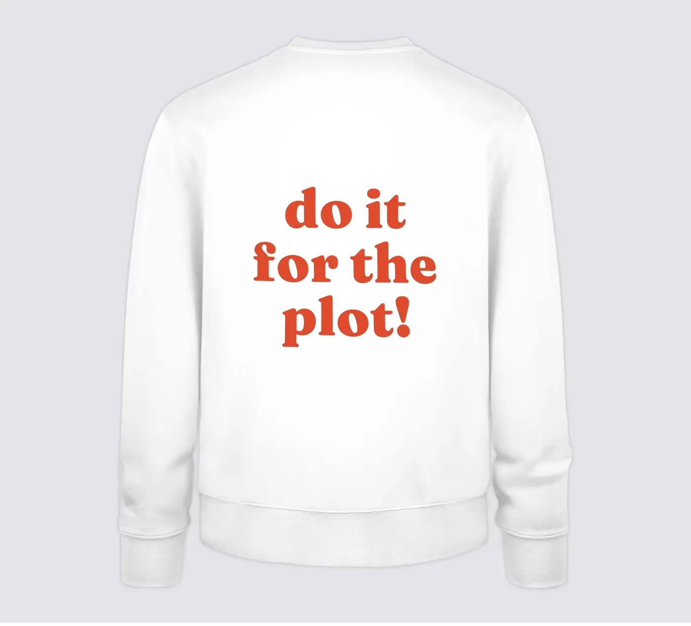 Do it for the plot sweat de lucky club