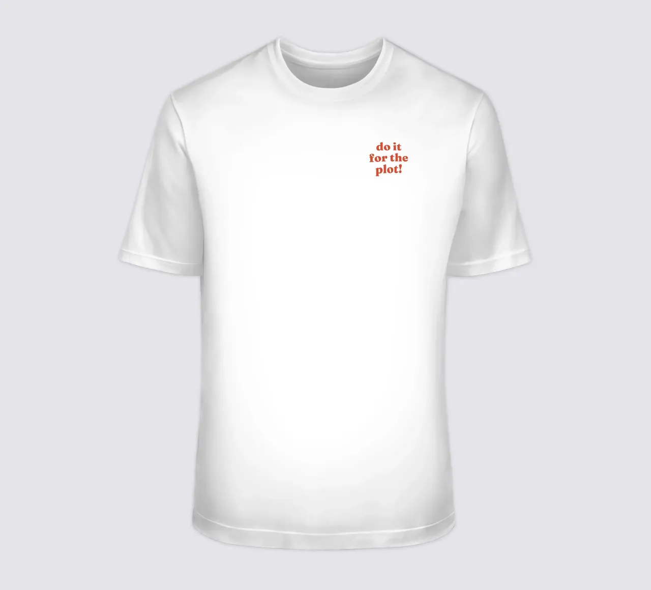 Do it for the plot t-shirt by lucky club