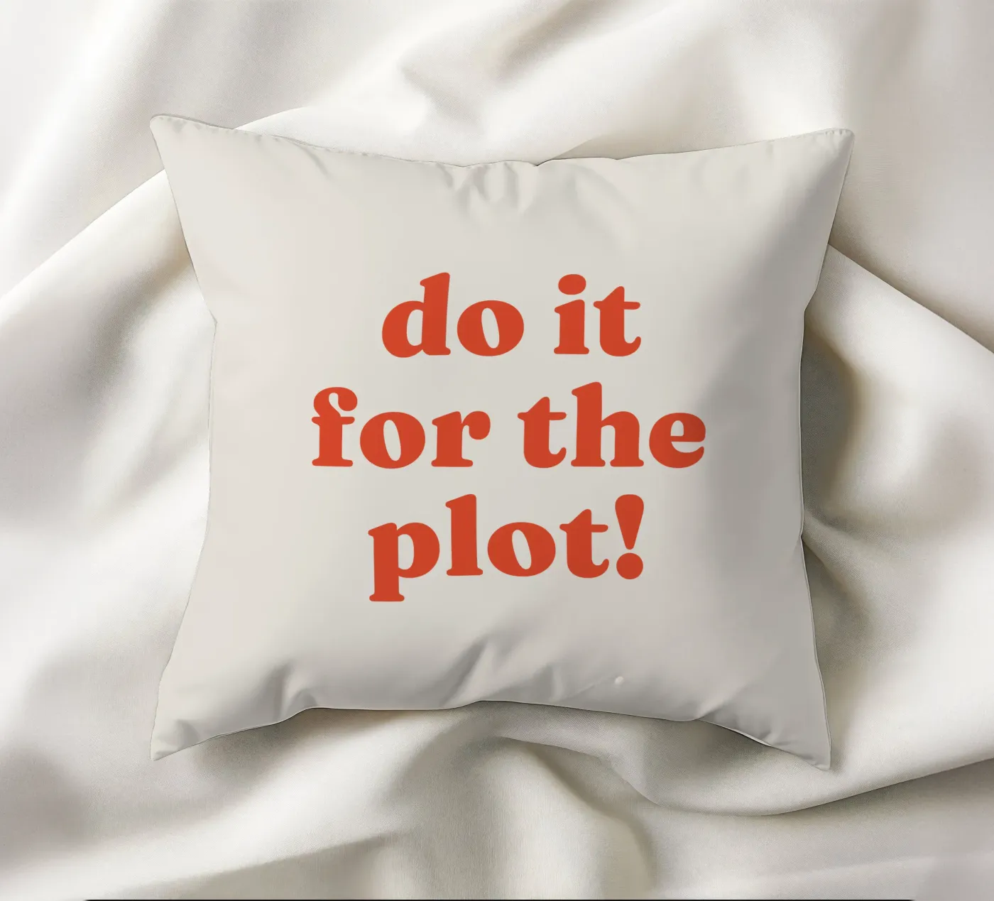 Do it for the plot Kissen von lucky club