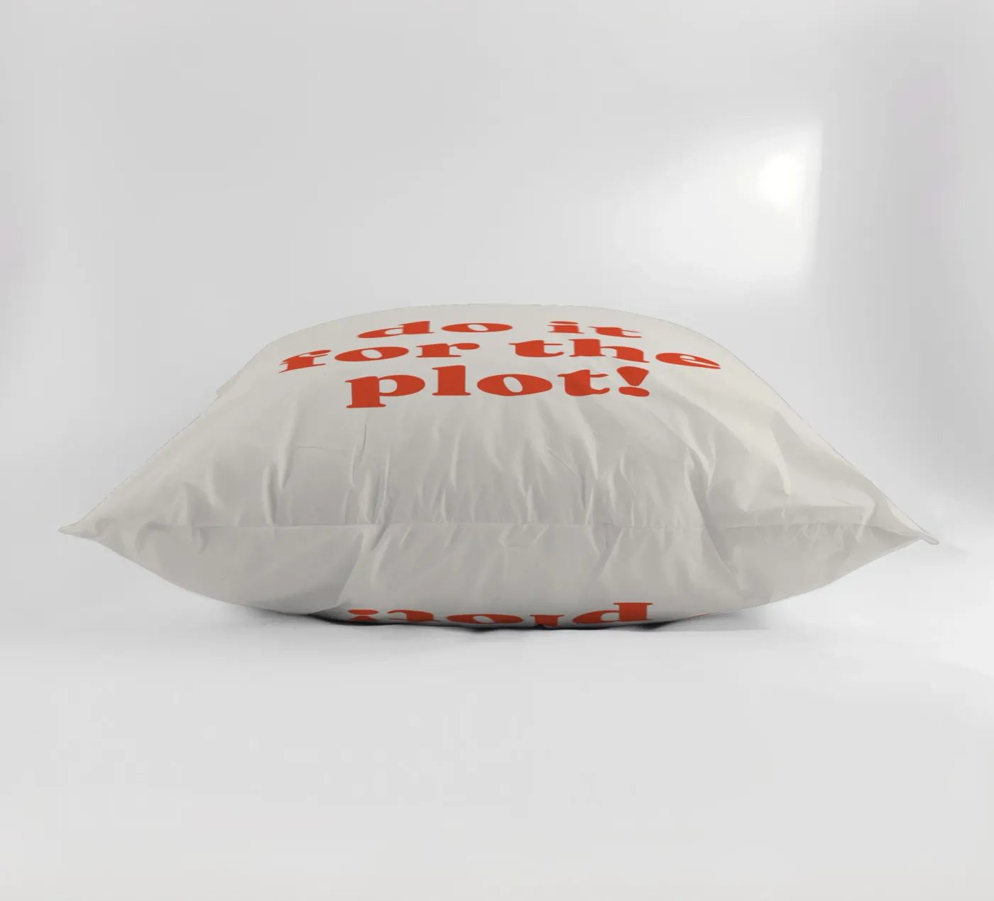 Do it for the plot Kissen von lucky club