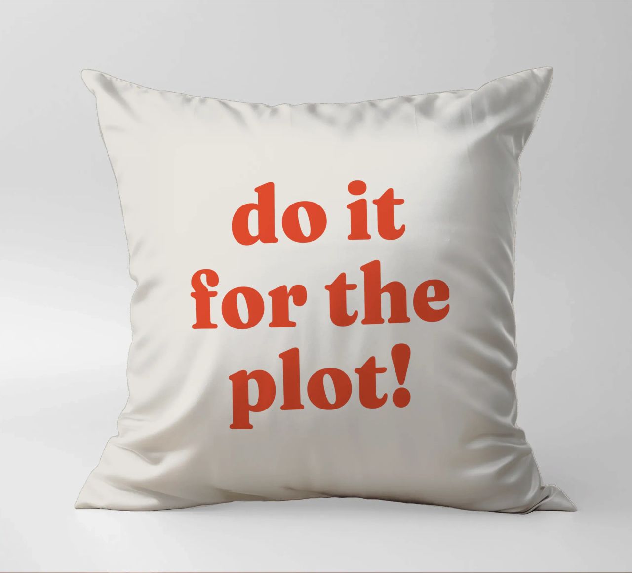 Do it for the plot cuscino da lucky club