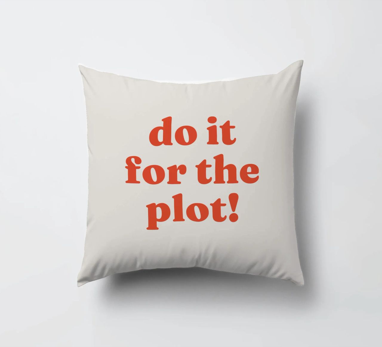 Do it for the plot cuscino da lucky club