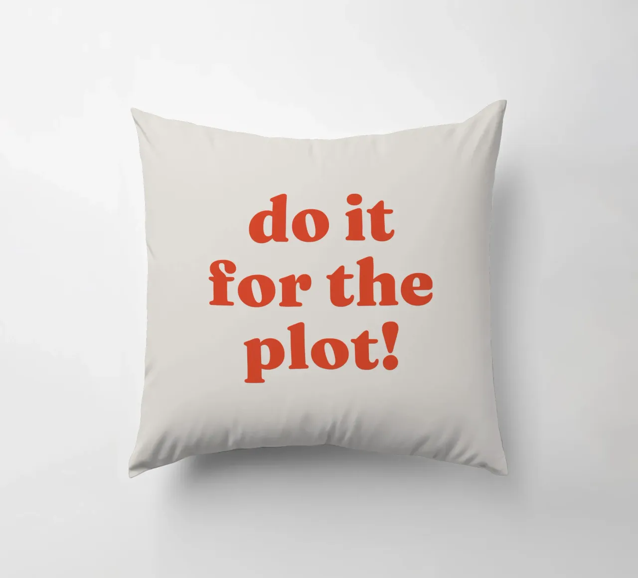 Do it for the plot cuscino da lucky club