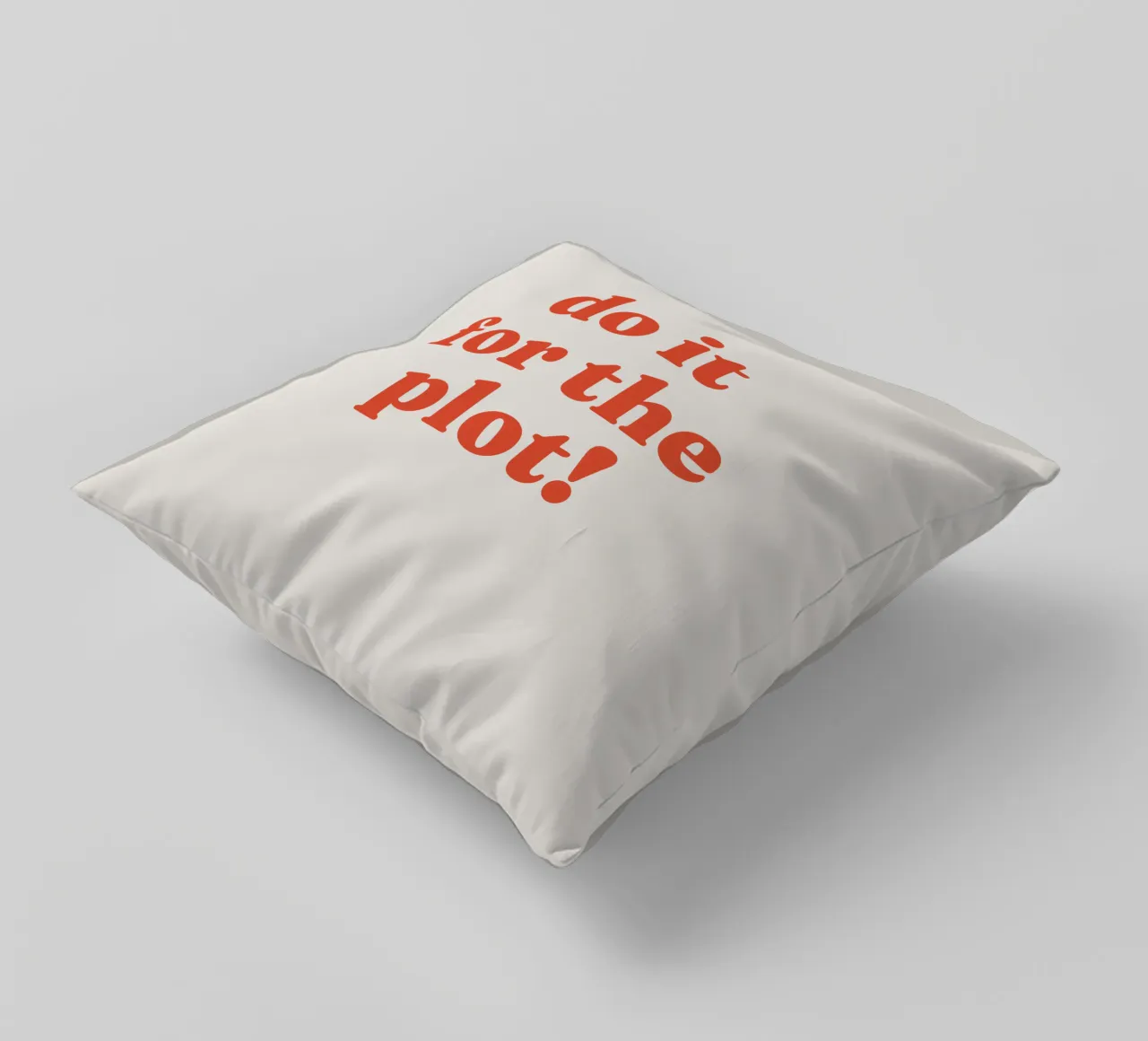 Do it for the plot cuscino da lucky club