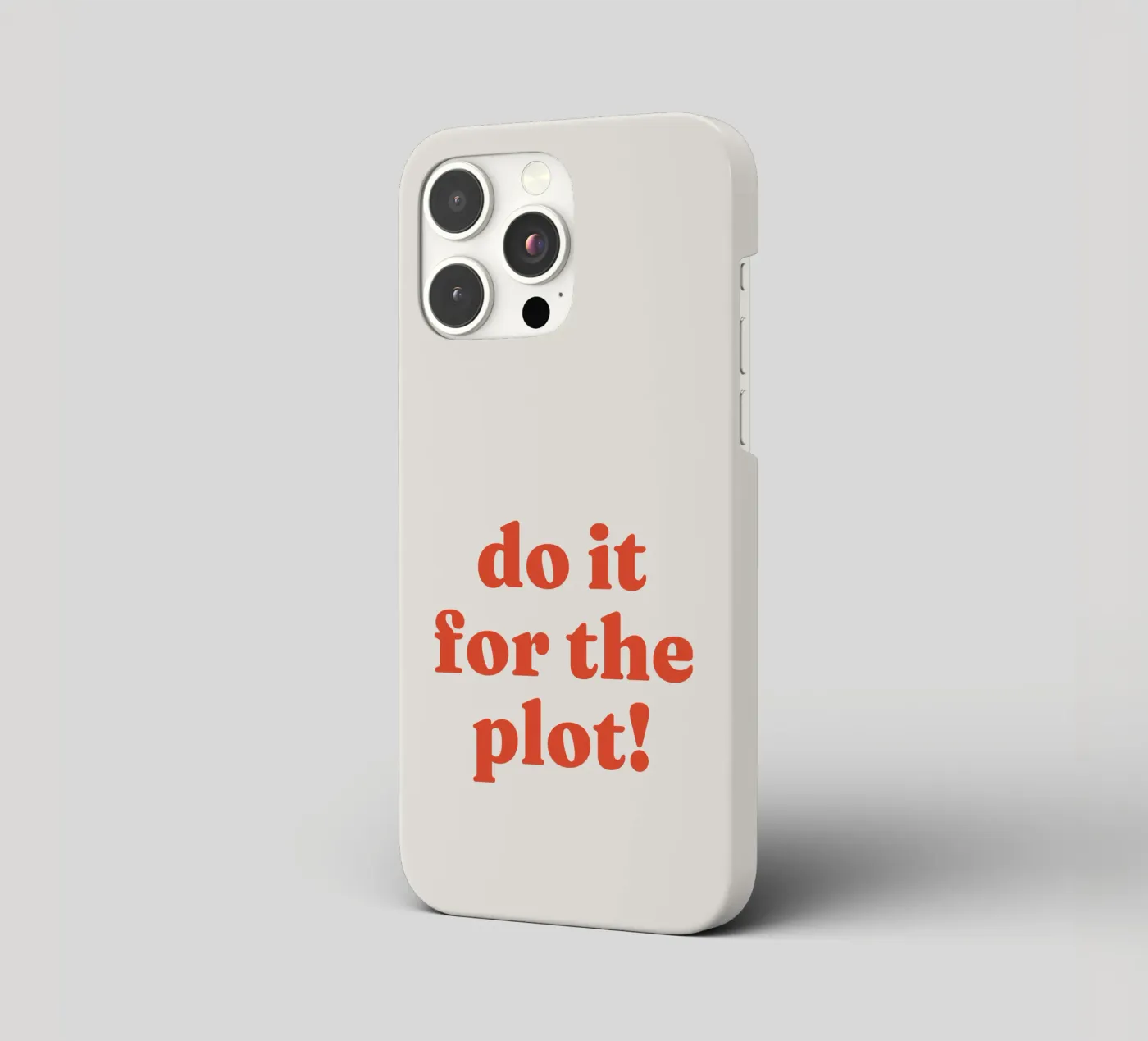 Do it for the plot iphone case by lucky club