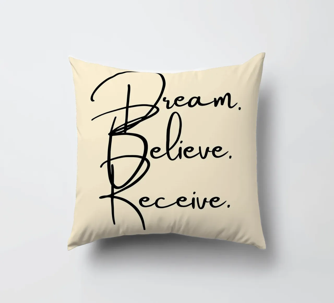 Dream, Believe, Receive | Handwritten Typography Print cuscino da PrintCessStudio