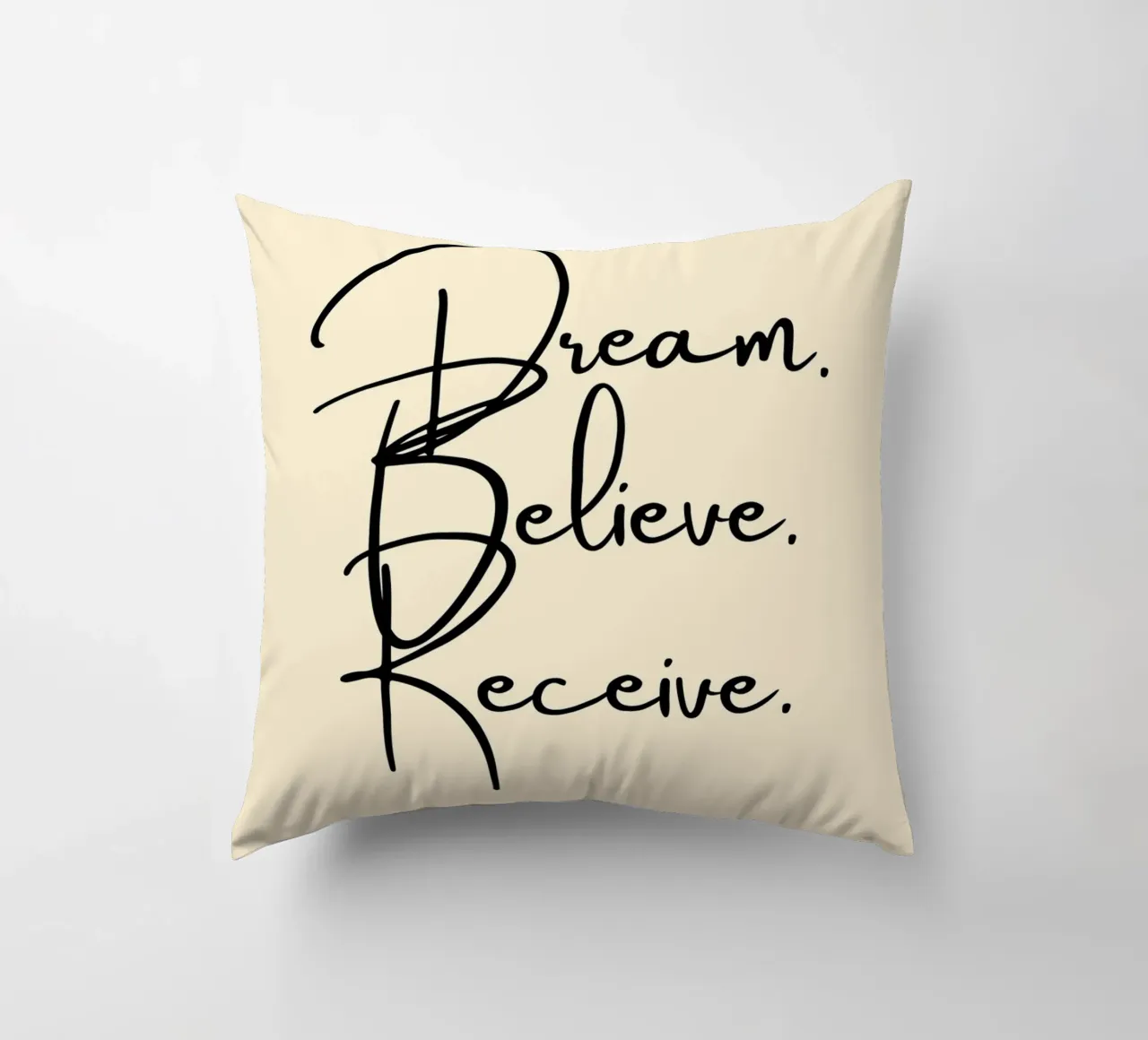 Dream, Believe, Receive | Handwritten Typography Print cuscino da PrintCessStudio