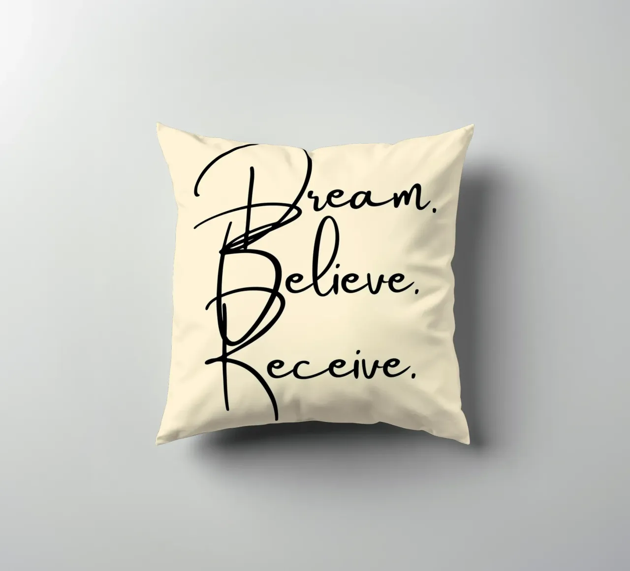 Dream, Believe, Receive | Handwritten Typography Print cuscino da PrintCessStudio