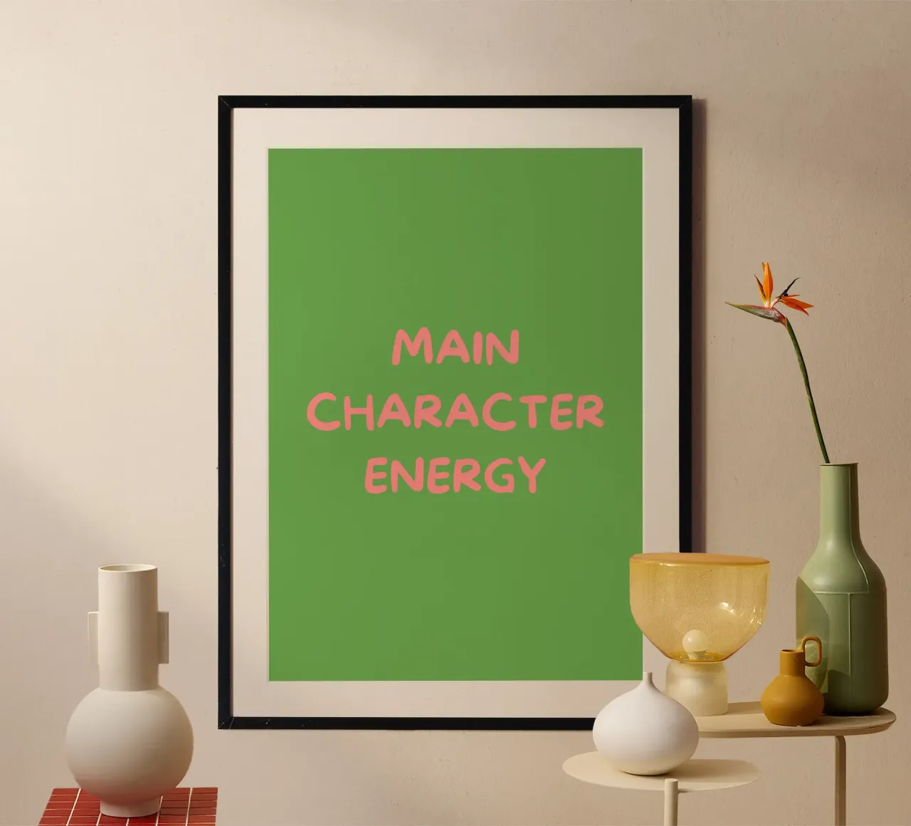 Main Character Energy | Pink & Green Typography Art Print poster con telaio in plastica da PrintCessStudio