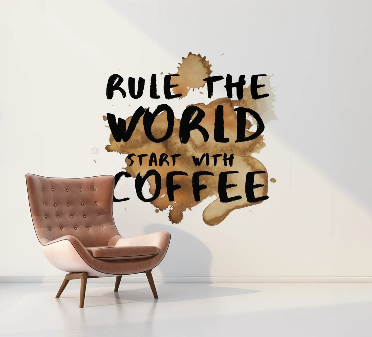 RULE THE WORLD START WITH COFFEE photo wallpaper by ArtDesign by KBK